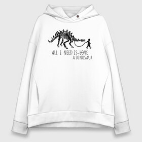 Женское худи Oversize хлопок с принтом All a need is dinosaur в Курске, френч-терри — 70% хлопок, 30% полиэстер. Мягкий теплый начес внутри —100% хлопок | боковые карманы, эластичные манжеты и нижняя кромка, капюшон на магнитной кнопке | all a need is | dino dinasour | science | дино | динозавр | динозавры | кости | наука | скопаемые