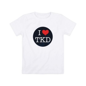 Детская футболка хлопок с принтом TKD в Курске, 100% хлопок | круглый вырез горловины, полуприлегающий силуэт, длина до линии бедер | Тематика изображения на принте: taekwondo | восточные единоборства | единоборства | теквондо | тхэквондо | тэквондо