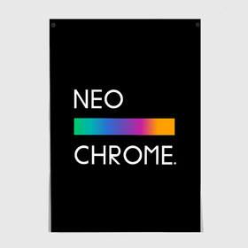 Постер с принтом NEO CHROME в Курске, 100% бумага
 | бумага, плотность 150 мг. Матовая, но за счет высокого коэффициента гладкости имеет небольшой блеск и дает на свету блики, но в отличии от глянцевой бумаги не покрыта лаком | rgb | контрастный | круг | металл | мудрость | мысль | надпись | палитра | радуга | радужный | символ | сфера | текст | фраза | цветной | яркий