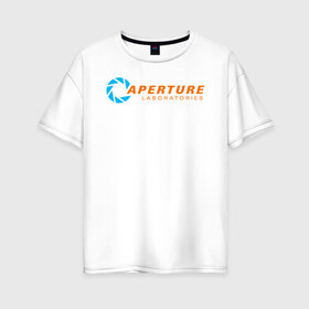 Женская футболка хлопок Oversize с принтом Aperture Laboratorie в Курске, 100% хлопок | свободный крой, круглый ворот, спущенный рукав, длина до линии бедер
 | aperture | half life | laboratorie | portal | головоломка | портал | телепорт