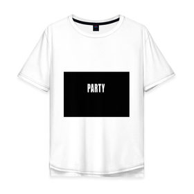 Мужская футболка хлопок Oversize с принтом Hard PARTY в Курске, 100% хлопок | свободный крой, круглый ворот, “спинка” длиннее передней части | hard party | party | pati | вечеринка | как у томби | пати | хард пати | что было дальше