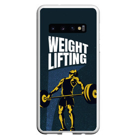 Чехол для Samsung Galaxy S10 с принтом Wheight lifting в Курске, Силикон | Область печати: задняя сторона чехла, без боковых панелей | lifting | wheight lifting | wheightlifting | тяжелая атлетика | штанга | штангист
