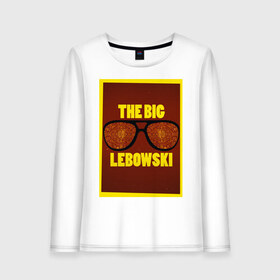 Женский лонгслив хлопок с принтом The Big Lebowski в Курске, 100% хлопок |  | the big lebowski | большой лебовски | кино | персонаж | чувак