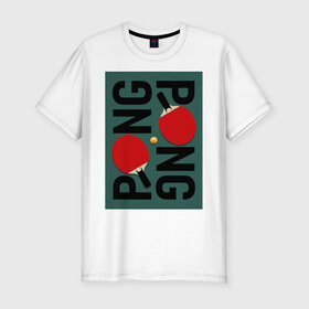 Мужская футболка хлопок Slim с принтом PING PONG в Курске, 92% хлопок, 8% лайкра | приталенный силуэт, круглый вырез ворота, длина до линии бедра, короткий рукав | ping pong | настольный теннис | пинг понг | спорт | теннис