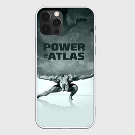 Чехол для iPhone 12 Pro Max с принтом Power of the Atlas в Курске, Силикон |  | Тематика изображения на принте: atlas | power | powerlifting | sport | strength | weightlifting | атлант | бодибилдинг | качок | пауэрлифтинг | сила | спорт