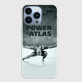 Чехол для iPhone 13 Pro с принтом Power of the Atlas в Курске,  |  | atlas | power | powerlifting | sport | strength | weightlifting | атлант | бодибилдинг | качок | пауэрлифтинг | сила | спорт