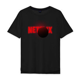 Мужская футболка хлопок Oversize с принтом Netflix в Курске, 100% хлопок | свободный крой, круглый ворот, “спинка” длиннее передней части | netflix | кино | лого | логотип | нетфликс | очень странные дела | планета | сериал | студия