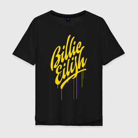 Мужская футболка хлопок Oversize с принтом BILLIE EILISH в Курске, 100% хлопок | свободный крой, круглый ворот, “спинка” длиннее передней части | be | billie | billie eilish | blohsh | ghoul | билли | билли айлиш
