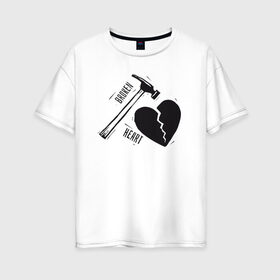 Женская футболка хлопок Oversize с принтом Broken heart в Курске, 100% хлопок | свободный крой, круглый ворот, спущенный рукав, длина до линии бедер
 | 14 февраля | антивалентин | день святого  валентина | любовь | подарок