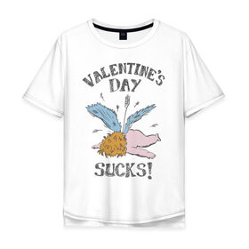 Мужская футболка хлопок Oversize с принтом Valentines day sucks! в Курске, 100% хлопок | свободный крой, круглый ворот, “спинка” длиннее передней части | 14 февраля | антивалентин | день святого  валентина | любовь | подарок