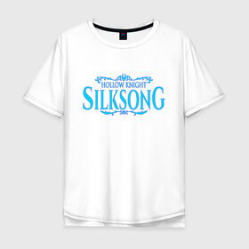 Мужская футболка хлопок Oversize с принтом Hollow Knight: Silksong в Курске, 100% хлопок | свободный крой, круглый ворот, “спинка” длиннее передней части | 