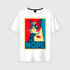 Женская футболка хлопок Oversize с принтом Grumpy Cat в Курске, 100% хлопок | свободный крой, круглый ворот, спущенный рукав, длина до линии бедер
 | cat | grumpy | meme | nope | интернет | кот | кот мем | кошка | мем | ноуп | прикол | угрюмый | юмор