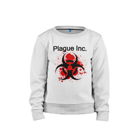 Детский свитшот хлопок с принтом Plague Inc в Курске, 100% хлопок | круглый вырез горловины, эластичные манжеты, пояс и воротник | inc | ndemic creations | plague | plague inc | биологический симулятор | игра | чума | чума инкорпорейтед