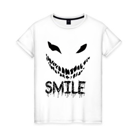 Женская футболка хлопок с принтом Smile в Курске, 100% хлопок | прямой крой, круглый вырез горловины, длина до линии бедер, слегка спущенное плечо | smile | улыбнись