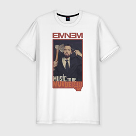 Мужская футболка хлопок Slim с принтом Eminem. MTBMB в Курске, 92% хлопок, 8% лайкра | приталенный силуэт, круглый вырез ворота, длина до линии бедра, короткий рукав | album | eminem | marshall | music | music to be murdered by | rap | альбом | эминем