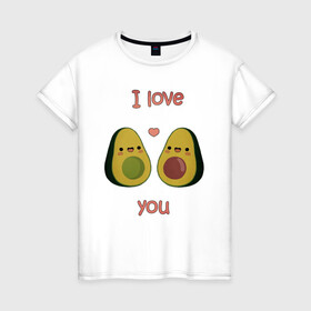 Женская футболка хлопок с принтом AVOCADO LOVE в Курске, 100% хлопок | прямой крой, круглый вырез горловины, длина до линии бедер, слегка спущенное плечо | avokado | авокадо