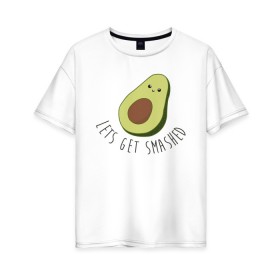 Женская футболка хлопок Oversize с принтом Авокадо в Курске, 100% хлопок | свободный крой, круглый ворот, спущенный рукав, длина до линии бедер
 | авокадо | мемы | минимализм | прикольные картинки | прикольные надписи | растение | фрукт