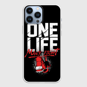 Чехол для iPhone 13 Pro Max с принтом One Life Many Fight в Курске,  |  | art | boxing | fight | gloves | quote | sport | арт | бой | бокс | перчатки | спорт | цитата