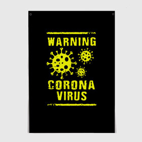 Постер с принтом Warning Corona Virus в Курске, 100% бумага
 | бумага, плотность 150 мг. Матовая, но за счет высокого коэффициента гладкости имеет небольшой блеск и дает на свету блики, но в отличии от глянцевой бумаги не покрыта лаком | 2019 | 2019 ncov | 2020 | corona | coronavirus | market | ncov | pneumonia | seafood | virus | warning | wuhan | вирус | внимание | китай | коронавирус | осторожно | ухань | уханьский коронавирус | штамм