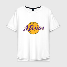 Мужская футболка хлопок Oversize с принтом Lakers - Black Mamba в Курске, 100% хлопок | свободный крой, круглый ворот, “спинка” длиннее передней части | basketball | black | bryant | game | james | kobe | kobebryant | lakers | lebron | los angeles | mamba | nba | rip | slam dunk | баскетбол | баскетболист | брайант | браянт | джеймс | игрок | коби | леброн | лейкерс | лос анджеле