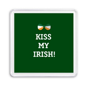 Магнит 55*55 с принтом Kiss my Irish в Курске, Пластик | Размер: 65*65 мм; Размер печати: 55*55 мм | Тематика изображения на принте: британия | день святого патрика | золото | ирландия