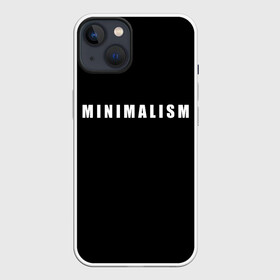 Чехол для iPhone 13 с принтом Minimalism в Курске,  |  | Тематика изображения на принте: art | minimalism | style | арт | без дизайна | буквы | иностранная | искусство | минимализм | надпись | прикольная | символ | стиль | шрифт