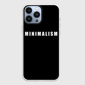 Чехол для iPhone 13 Pro Max с принтом Minimalism в Курске,  |  | Тематика изображения на принте: art | minimalism | style | арт | без дизайна | буквы | иностранная | искусство | минимализм | надпись | прикольная | символ | стиль | шрифт