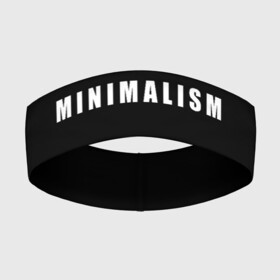 Повязка на голову 3D с принтом Minimalism в Курске,  |  | art | minimalism | style | арт | без дизайна | буквы | иностранная | искусство | минимализм | надпись | прикольная | символ | стиль | шрифт