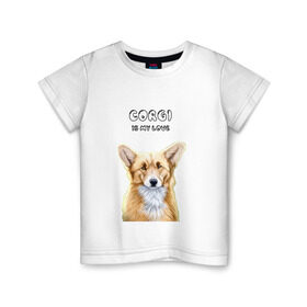 Детская футболка хлопок с принтом Corgi is my Love в Курске, 100% хлопок | круглый вырез горловины, полуприлегающий силуэт, длина до линии бедер | corgi | corgi is my love | корги | собака