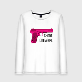 Женский лонгслив хлопок с принтом Shoot like a girl в Курске, 100% хлопок |  | gun | handgun | like | like a girl | shoot | shooter | боевая подруга | д | девушке | девчачий пистолет | жене | женский пистолет | женское оружие | как девочка | крутая девчонка | любимой | пистолет | подруге