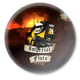 Значок с принтом Imperial Fists (Warhammer 40000) в Курске,  металл | круглая форма, металлическая застежка в виде булавки | adeptus astartes | horus heresy | imperial fists | space marine | warhammer 40000