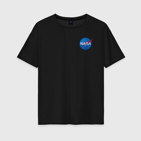 Женская футболка хлопок Oversize с принтом NASA в Курске, 100% хлопок | свободный крой, круглый ворот, спущенный рукав, длина до линии бедер
 | galaxy | maven | nasa | space | space company | star | астрономия | галактика | джемини | дискавери | звезды | космическая компания | космос | кьюриос | меркурий | наса | скайлэб | спейс шаттл | шаттл