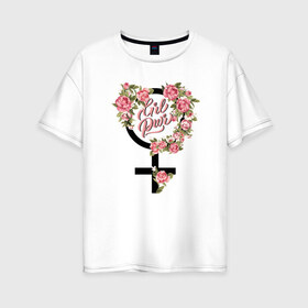 Женская футболка хлопок Oversize с принтом Grl Pwr в Курске, 100% хлопок | свободный крой, круглый ворот, спущенный рукав, длина до линии бедер
 | 8 марта | fem | feminism | feminist | girl power | grl pwr | девочки | девушки | женщины | феминизм | феминист | фемистка