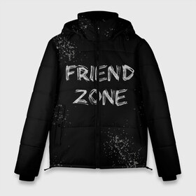 Мужская зимняя куртка 3D с принтом FRIEND ZONE в Курске, верх — 100% полиэстер; подкладка — 100% полиэстер; утеплитель — 100% полиэстер | длина ниже бедра, свободный силуэт Оверсайз. Есть воротник-стойка, отстегивающийся капюшон и ветрозащитная планка. 

Боковые карманы с листочкой на кнопках и внутренний карман на молнии. | friend | zone | белая | девушка | девушке | другу | друзья | звезды | зона | любимой | люблю | минимализм | надпись | не | отношения | парень | парню | подарок | подруге | подружке | просто | только | френд