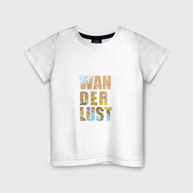 Детская футболка хлопок с принтом Wanderlust в Курске, 100% хлопок | круглый вырез горловины, полуприлегающий силуэт, длина до линии бедер | Тематика изображения на принте: карта | мир | поездка | путешествие | туризм