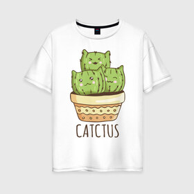 Женская футболка хлопок Oversize с принтом Catctus в Курске, 100% хлопок | свободный крой, круглый ворот, спущенный рукав, длина до линии бедер
 | art | cactus | cats | kittens | pot | арт | горшок | кактус | коты | котята | кошки