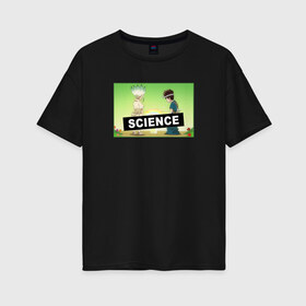 Женская футболка хлопок Oversize с принтом Science Доктор Стоун в Курске, 100% хлопок | свободный крой, круглый ворот, спущенный рукав, длина до линии бедер
 | doctor stone | dr stone | science | аниме | доктор стоун