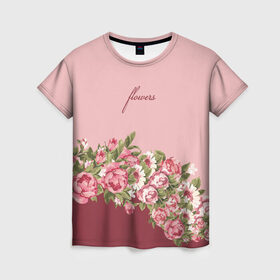 Женская футболка 3D с принтом Flowers в Курске, 100% полиэфир ( синтетическое хлопкоподобное полотно) | прямой крой, круглый вырез горловины, длина до линии бедер | 8 марта | girl | woman | девушкам | девушки | листья | подарок | тропические цветы | цветы