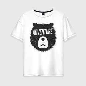 Женская футболка хлопок Oversize с принтом Bear Adventure в Курске, 100% хлопок | свободный крой, круглый ворот, спущенный рукав, длина до линии бедер
 | Тематика изображения на принте: adventure | altai | altay | animal | bear | follow | forest | hipster | insta | noize | siberia | sibir | style | trip | алтай | лес | медведь | михалыч | миша | поездка | приключение | путешествие | сибирь | хипстер