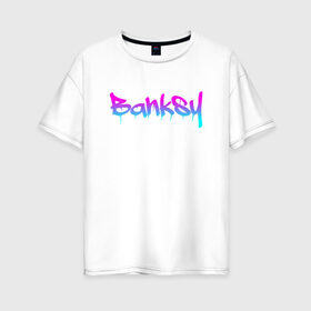 Женская футболка хлопок Oversize с принтом BANKSY в Курске, 100% хлопок | свободный крой, круглый ворот, спущенный рукав, длина до линии бедер
 | artist | banksy | graffiti | street wear | бэнкси | граффити | искусство | надписи | уличный художник