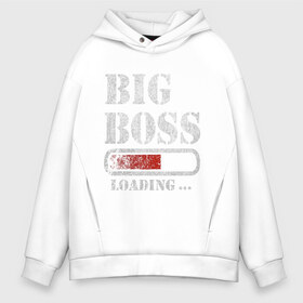 Мужское худи Oversize хлопок с принтом Big Boss в Курске, френч-терри — 70% хлопок, 30% полиэстер. Мягкий теплый начес внутри —100% хлопок | боковые карманы, эластичные манжеты и нижняя кромка, капюшон на магнитной кнопке | art | big boss | boss | inscription | loading | арт | большой босс | босс | загрузка | надпись