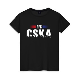 Женская футболка хлопок с принтом PFC CSKA в Курске, 100% хлопок | прямой крой, круглый вырез горловины, длина до линии бедер, слегка спущенное плечо | cska | pfc | москва | пфк | пфк цска | рпл | рфпл | фк | футбол | цска | цска москва