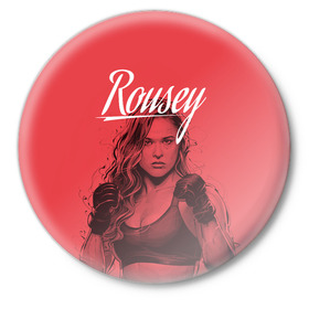 Значок с принтом Ronda Rousey в Курске,  металл | круглая форма, металлическая застежка в виде булавки | mma | ronda rousey | rowdy | ufc | мма | ронда роузи