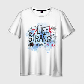 Мужская футболка 3D с принтом LIFE IS STRANGE в Курске, 100% полиэфир | прямой крой, круглый вырез горловины, длина до линии бедер | Тематика изображения на принте: chloe | life is strange | life is strange 2 | max | игра | лайф ис стрэндж | макс | надпись | хлоя