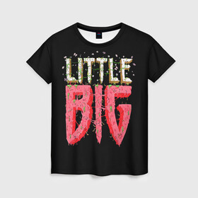 Женская футболка 3D с принтом Little Big в Курске, 100% полиэфир ( синтетическое хлопкоподобное полотно) | прямой крой, круглый вырез горловины, длина до линии бедер | 20 | 2020 | big | eurovision | little | music | биг | бузова | евровидение | ильич | литл | музыка
