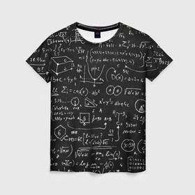 Женская футболка 3D с принтом Математические формулы в Курске, 100% полиэфир ( синтетическое хлопкоподобное полотно) | прямой крой, круглый вырез горловины, длина до линии бедер | formula | math | school | алгебра | математика | матеша | предметы | теорема | универ | физика | формула | школа
