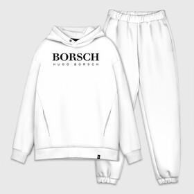 Мужской костюм хлопок OVERSIZE с принтом BORSCH hugo borsch в Курске,  |  | borsch | boss | hugo borsch | hugo boss | антибренд | борщ | босс | бренд | брендовый | брэнд | знак | значок | как | лого | логотип | пародия | прикол | салон | салоновский | символ | фирменный | хуго