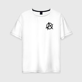Женская футболка хлопок Oversize с принтом АНАРХИЯ в Курске, 100% хлопок | свободный крой, круглый ворот, спущенный рукав, длина до линии бедер
 | anarchy | punk | riot | rock | анархия | бунт | знаки | музыка | панки | рок | символ