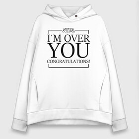 Женское худи Oversize хлопок с принтом I`m over you в Курске, френч-терри — 70% хлопок, 30% полиэстер. Мягкий теплый начес внутри —100% хлопок | боковые карманы, эластичные манжеты и нижняя кромка, капюшон на магнитной кнопке | order in decline | punk | punk rock | rock | sum 41 | sum41 | марк спиколак | панк рок | поп панк | рок | рок группа | сам фоти уан