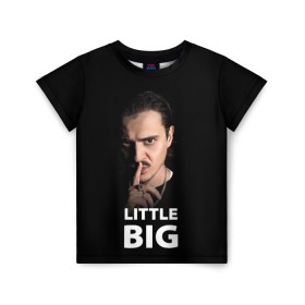Детская футболка 3D с принтом Little Big. Илья Прусикин в Курске, 100% гипоаллергенный полиэфир | прямой крой, круглый вырез горловины, длина до линии бедер, чуть спущенное плечо, ткань немного тянется | little big | евровидение | илья прусикин